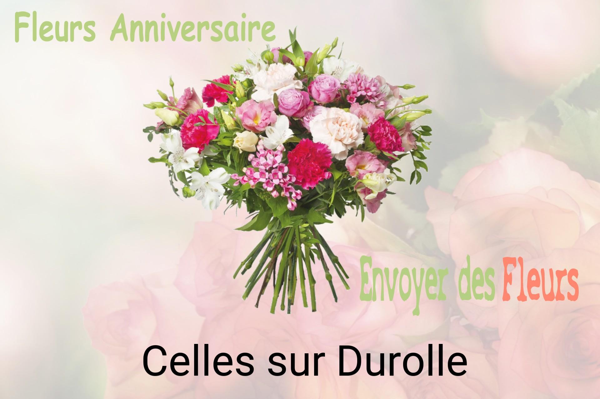 Bouquet de fleurs d’anniversaire livré à Celles-sur-Durolle