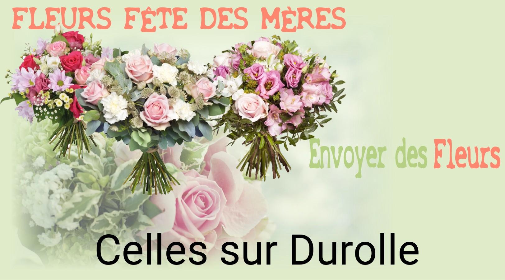Bouquet de Fête des Mères livré à Celles-sur-Durolle